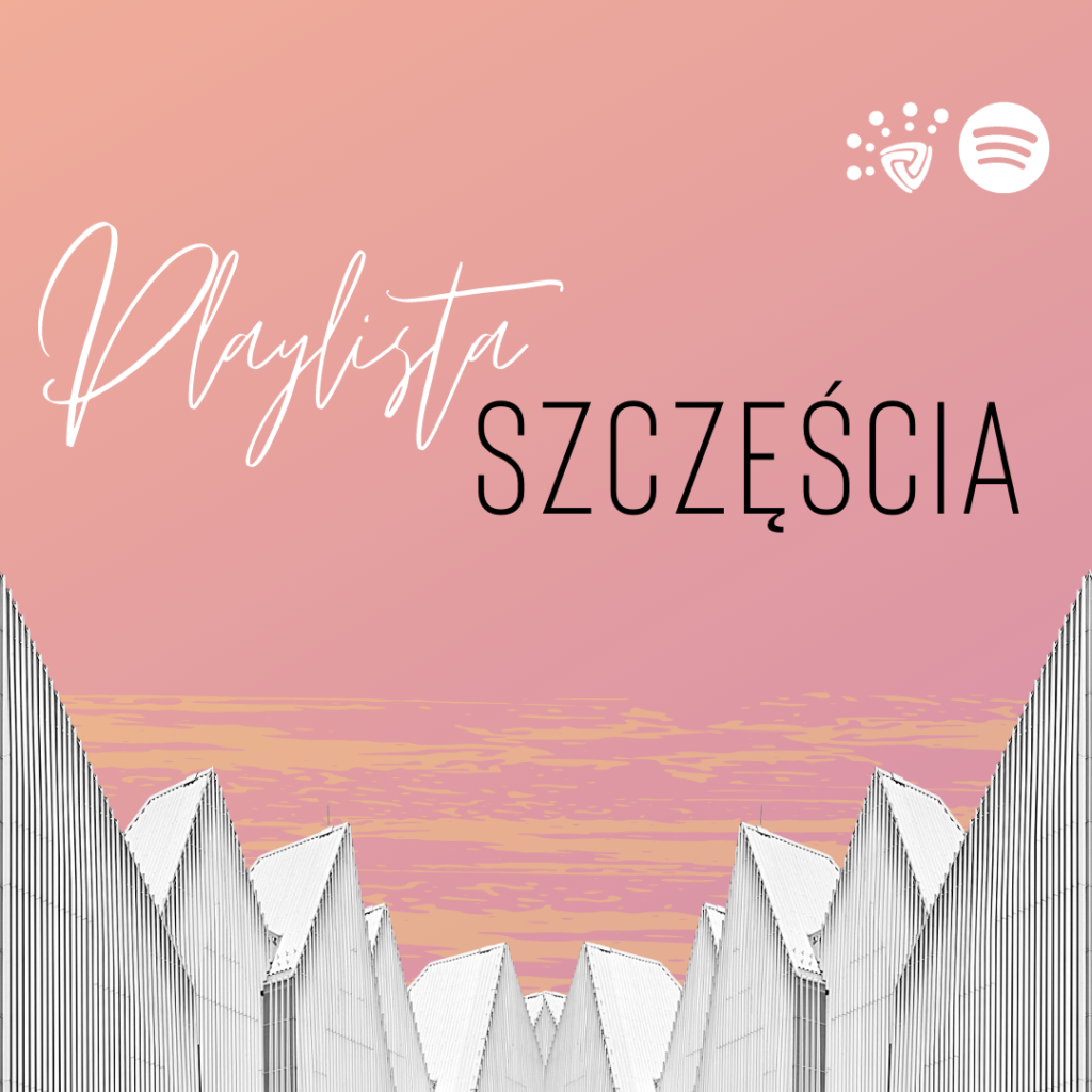 Okładka playlisty w serwisie Spotify z napisem Playlista Szczęścia